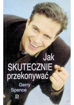 Jak skutecznie przekonywać