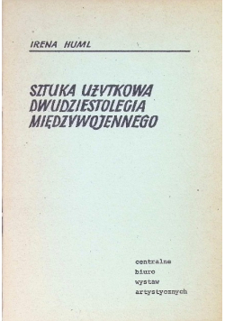 Sztuka użytkowa dwudziestolecia międzywojennego