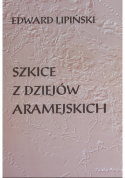 Szkice z dziejów Aramejskich