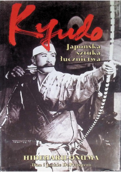 Kyudo  japońska sztuka łucznictwa