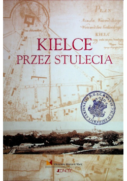 Kielce przez stulecia