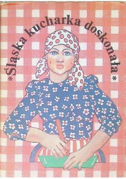 Śląska kucharka doskonała