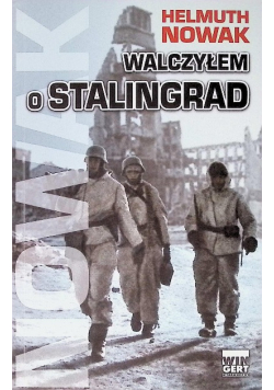 Walczyłem o Stalingrad