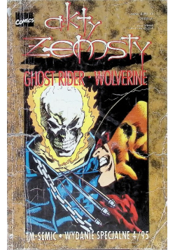 Akty Zemsty Nr 4/ 95  Ghost Rider Wolverine