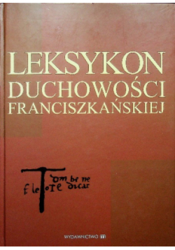 Leksykon duchowości franciszkańskiej