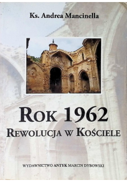 Rok 1962  Rewolucja w Kościele