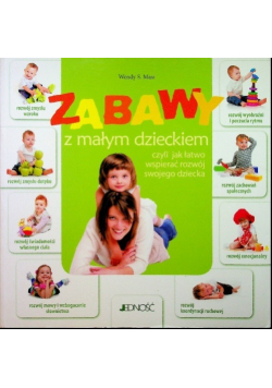 Zabawy z małym dzieckiem