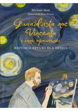 Gwiaździsta noc Vincenta i inne opowieści