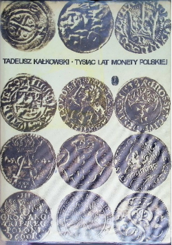 Tysiąc lat monety polskiej