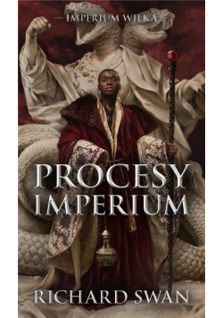 Imperium Wilka Tom 3 Procesy imperium