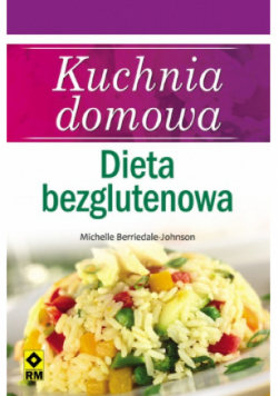 Kuchnia domowa  Dieta bezglutenowa