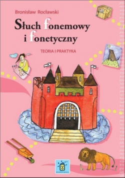 Słuch fonemowy i fonetyczny Teoria i praktyka