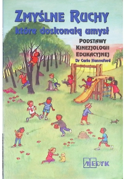 Zmyślne ruchy które doskonalą umysł