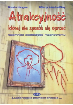 Atrakcyjność której nie sposób się oprzeć