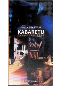 Magiczny świat kabaretu paka 1985-2001