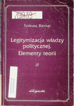 Legitymizacja władzy politycznej Elementy teorii