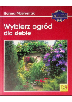 Wybierz ogród dla siebie