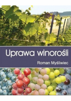 Uprawa winorośli