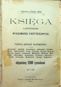 Księga Ilustrowana Wiadomości Pożytecznych 1899 r.