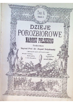 Dzieje porozbiorowe narodu polskiego Tom II Część 2 1904 r.