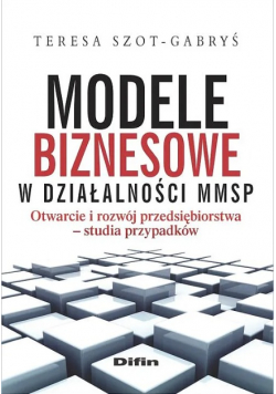 Modele biznesowe w działalności MMSP