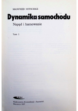 Teoria samochodu Dynamika samochodu napęd i hamowanie Tom I