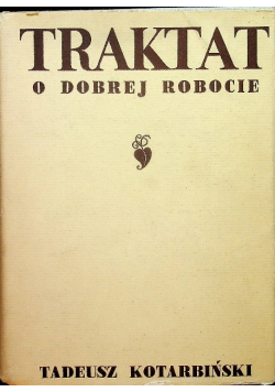 Traktat o dobrej robocie