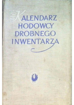Kalendarz hodowcy drobnego inwentarza