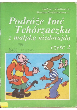 Podróże Imć Tchórzaczka z małpką niedorajdą Część 2