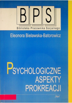 Psychologiczne aspekty prokreacji