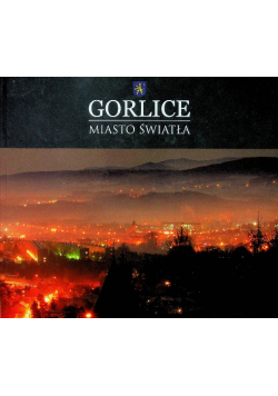 Gorlice miasto światła