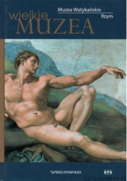 Wielkie Muzea Muzea Watykańskie  Rzym