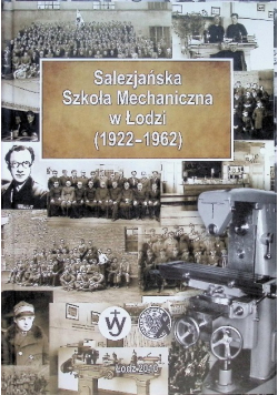 Salezjańska szkoła mechaniczna w łodzi 1922-1962
