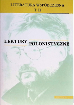 Lektury polonistyczne Tom II
