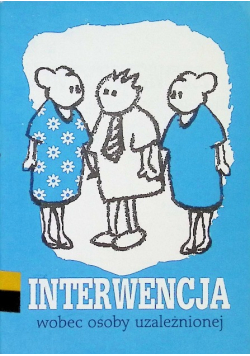 Interwencja wobec osoby uzależnionej