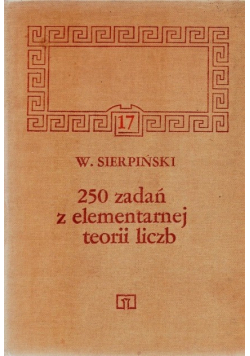 250 zadań z elementarnej teorii liczb