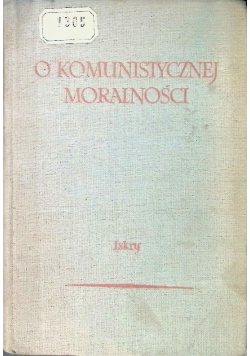 O komunistycznej moralności