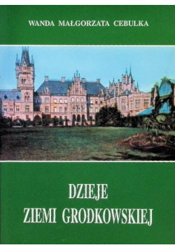 Dzieje Ziemi Grodkowskiej