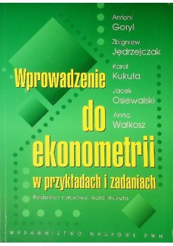 Wprowadzenie do ekonometrii w przykładach i zadaniach