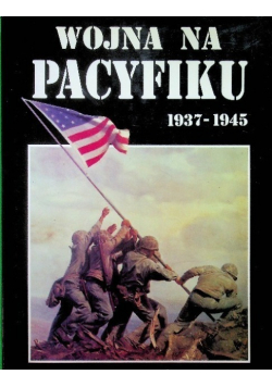 Wojna na Pacyfiku 1937 do 1945