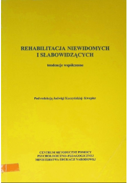 Rehabilitacja niewidomych i słabowidzących