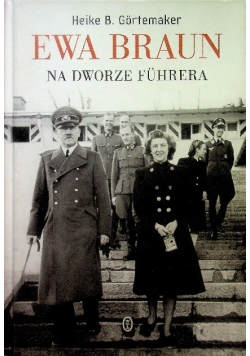 Ewa Braun na dworze Fuhrera