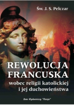 Rewolucja francuska wobec religii katolickiej i jej duchowieństwa