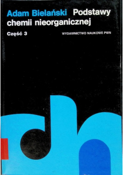 Podstawy chemii nieorganicznej Część 3