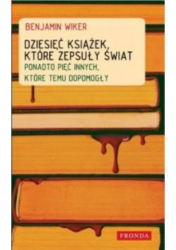 Dziesięć książek które zepsuły świat