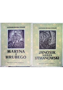 Maryna z  Hrubrego / Janosik nędza litmanowski 1949 r.