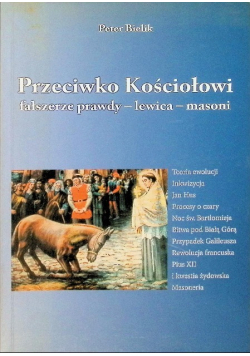 Przeciwko kościołowi fałszerze prawdy - lewica - masoni