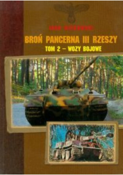 Broń pancerna III Rzeszy Tom 2