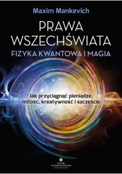 Prawa wszechświata  fizyka kwantowa i magia
