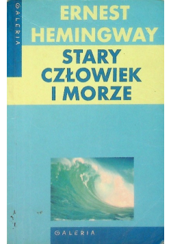 Stary człowiek i morze